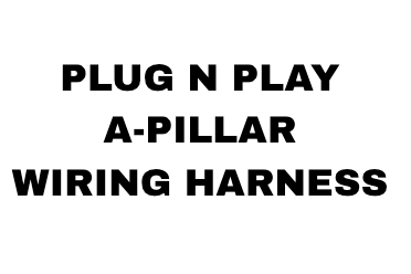 A-Pillar Plug N Play Wiring Harness